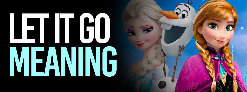 let it go meaning